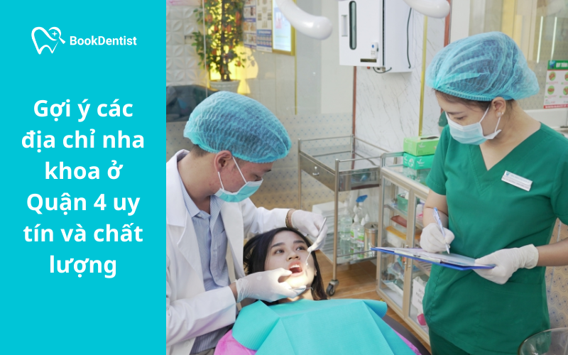 Nha khoa ở Quận 4 đã và đang phát triển mạnh mẽ cùng nhu cầu chăm sóc răng miệng ngày càng cao của người dân