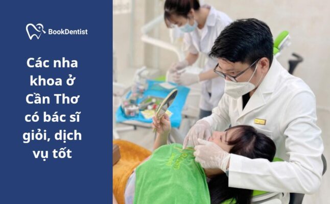 Nha khoa ở Cần Thơ phát triển mạnh mẽ